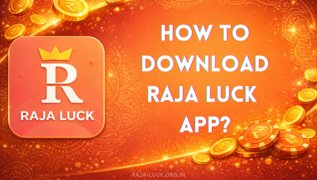 How to download rajaluck app