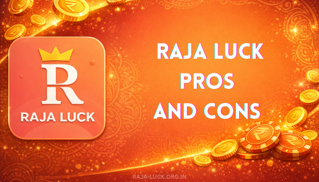 Raja luck pros and cons