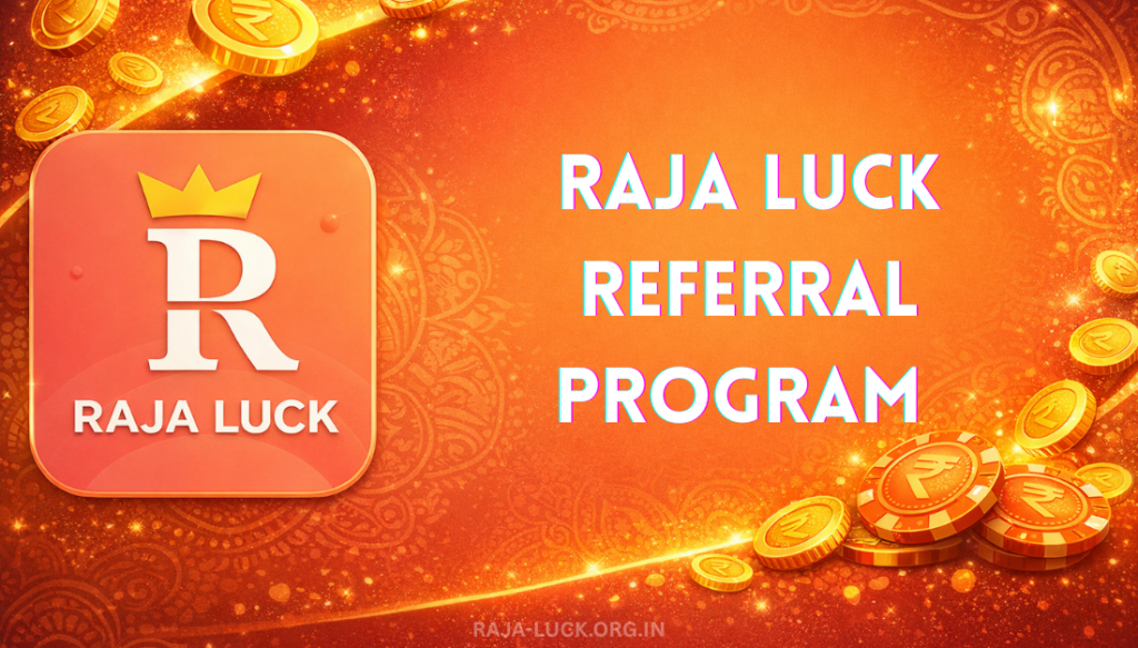 Raja luck referral program